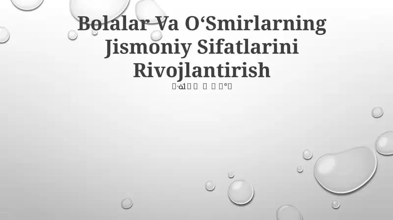 Bolalar Va OʻSmirlarning Jismoniy Sifatlarini Rivojlantirish
