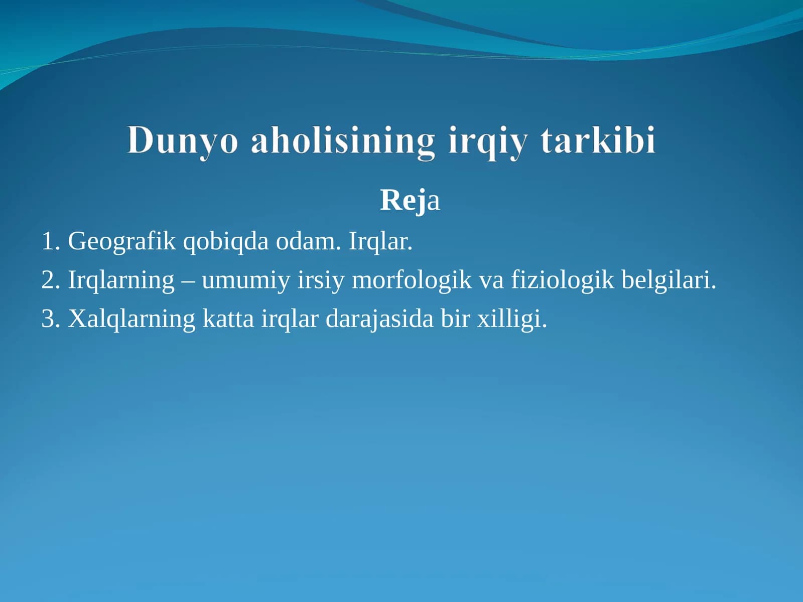 Geografik qobiqda odam. Irqlar