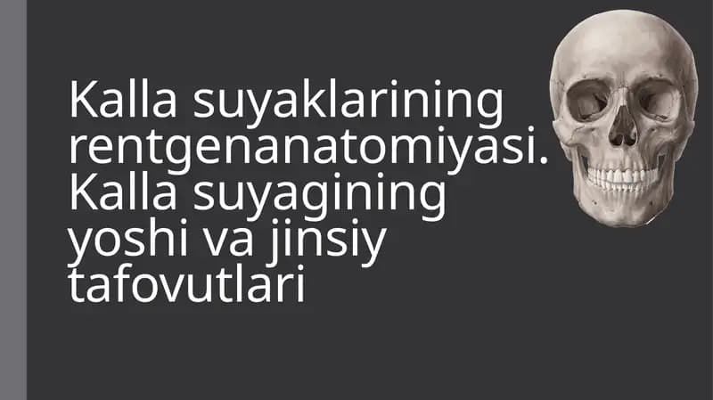 Kalla suyaklarining rentgenanatomiyasi. Kalla suyagining yoshi va jinsiy tafovutlari
