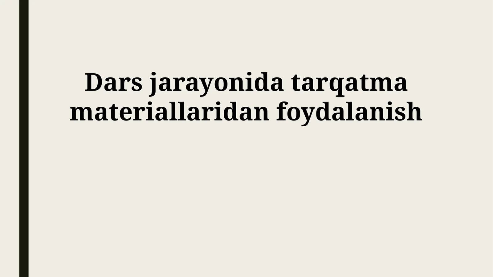 Dars jarayonida tarqatma materiallaridan foydalanish