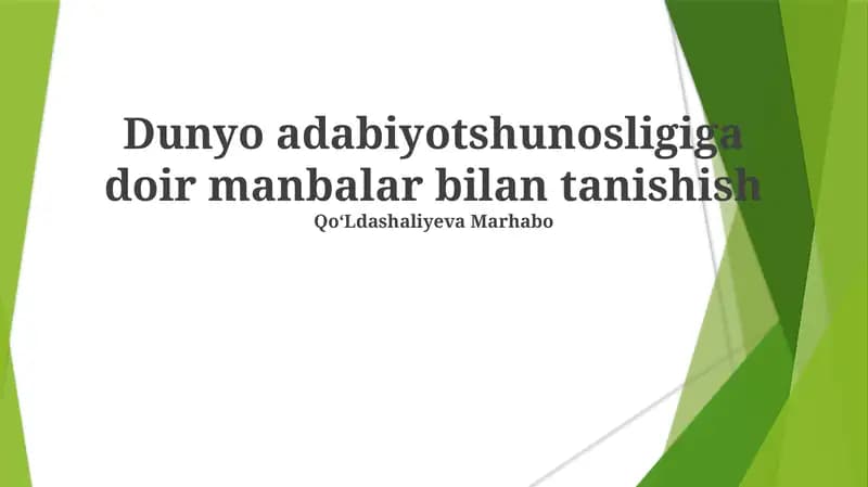 Dunyo adabiyotshunosligiga doir manbalar bilan tanishish