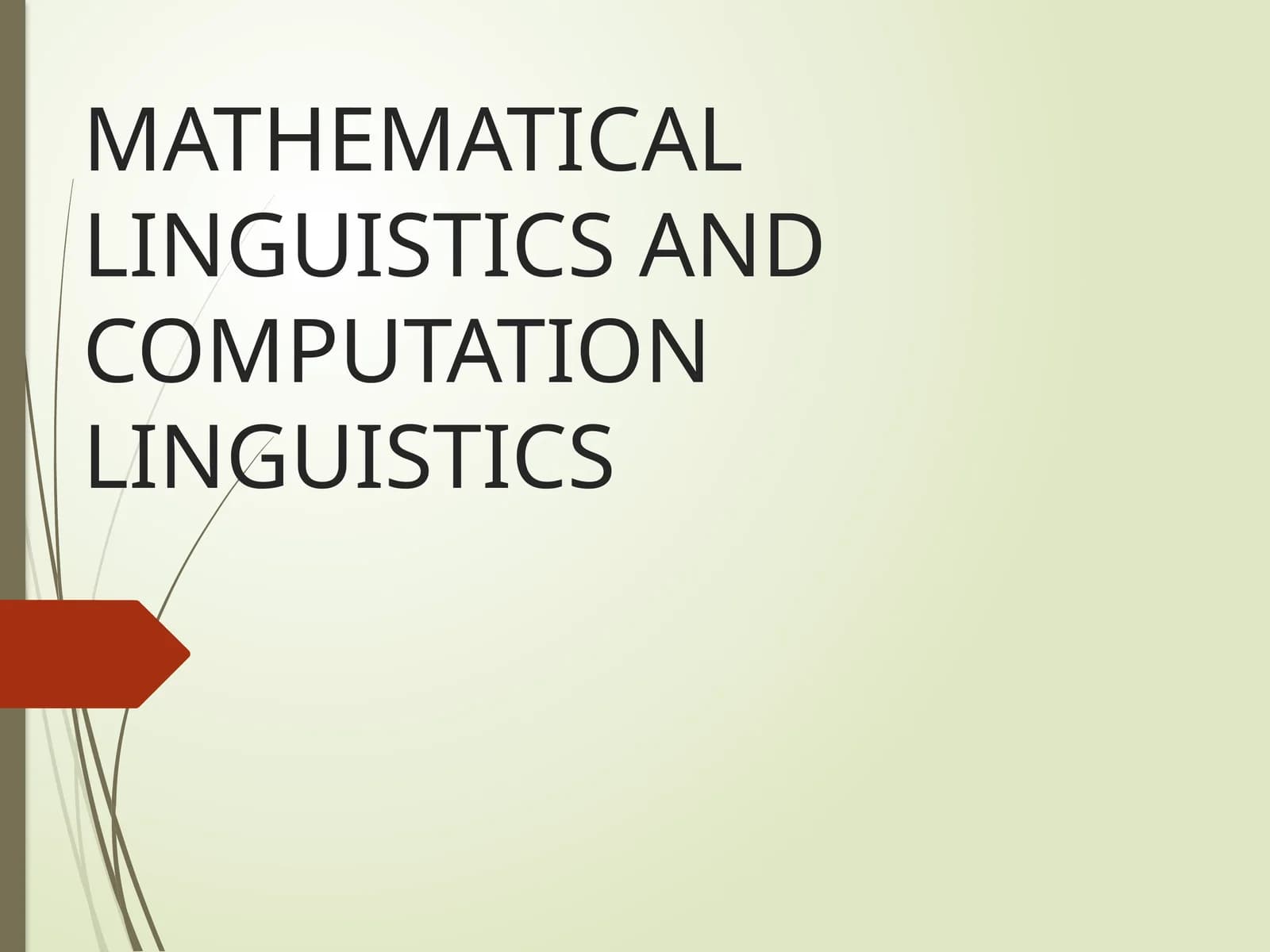 MATHEMATICAL LINGUISTICS