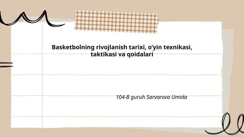 Basketbolning rivojlanish tarixi, o'yin texnikasi, taktikasi va qoidalari