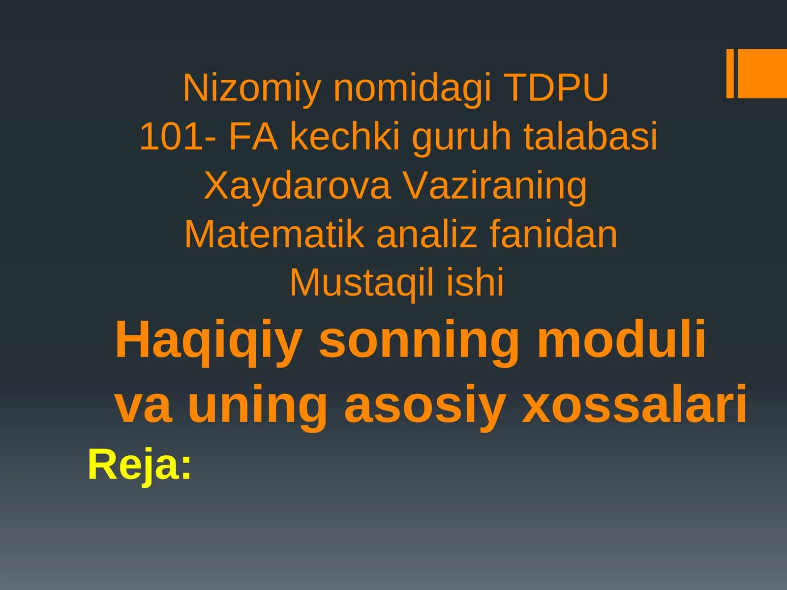 Matematik analiz. Haqiqiy sonning moduli va uning asosiy xossalari