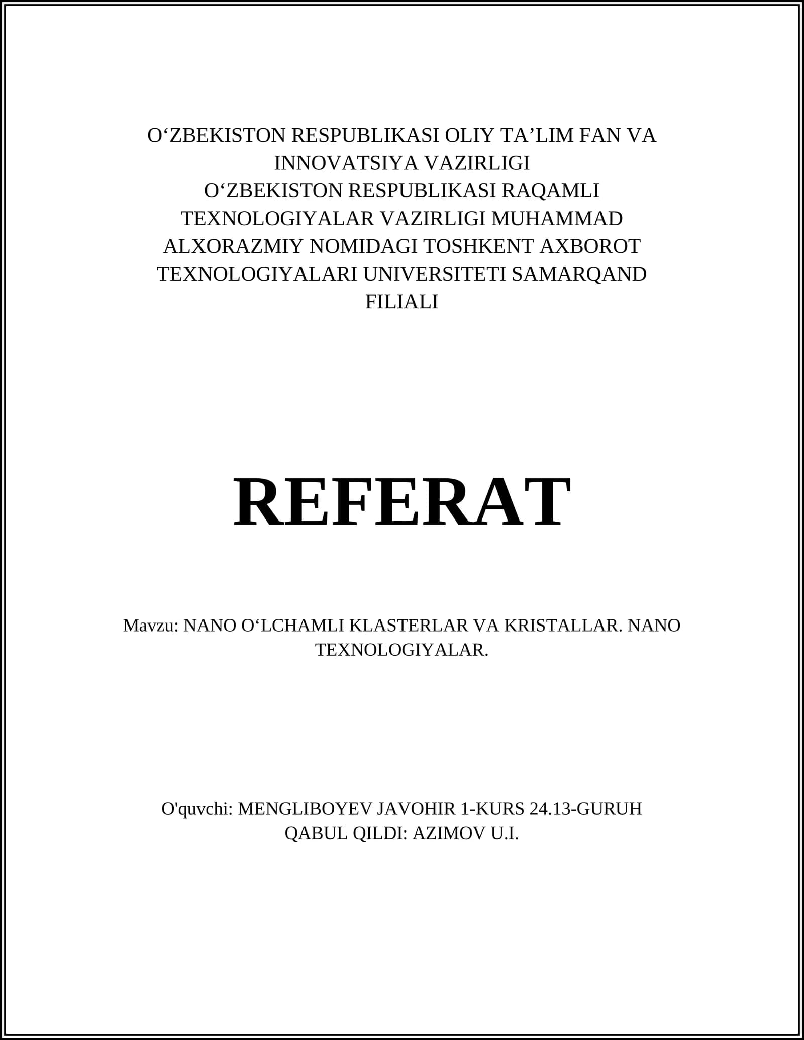 NANO O‘LCHAMLI KLASTERLAR VA KRISTALLAR. NANO TEXNOLOGIYALAR