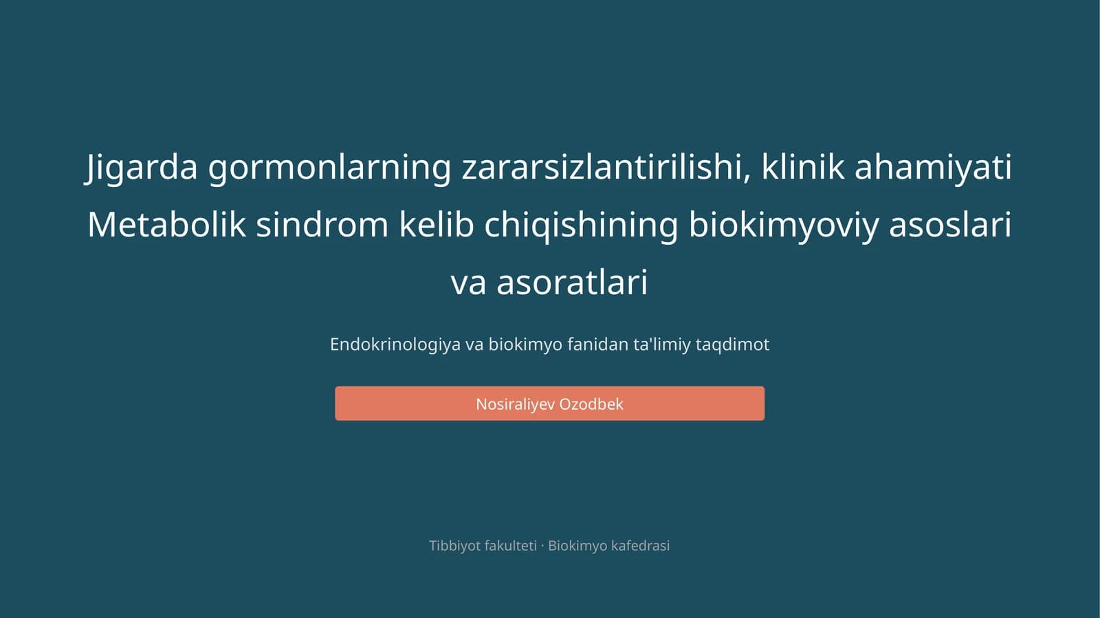 Endokrinologiya va biokimyo fanidan ta'limiy taqdimot