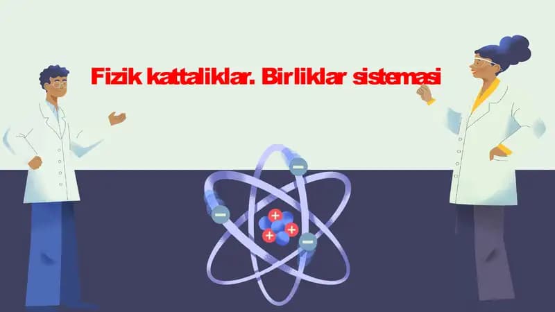 fizik kattaliklar va birliklar