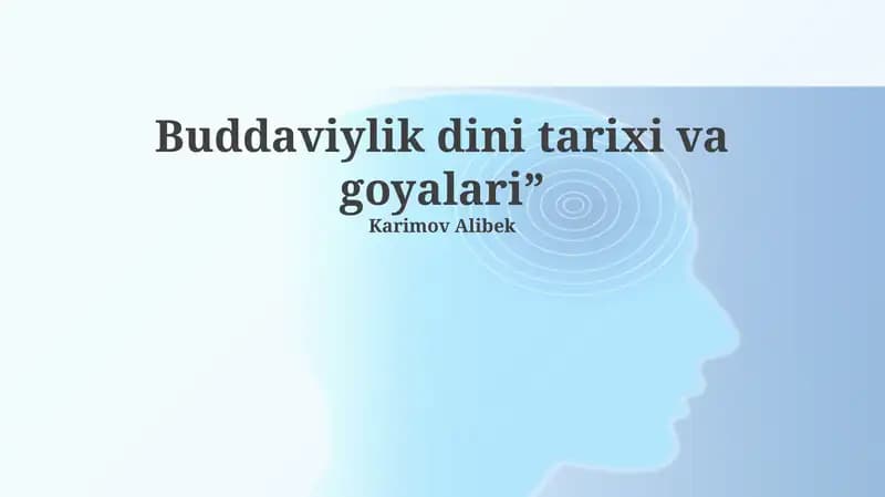 Buddaviylik dini tarixi va goyalari
