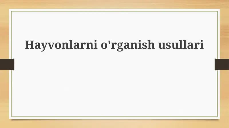 Hayvonlarnio'rganishusullari