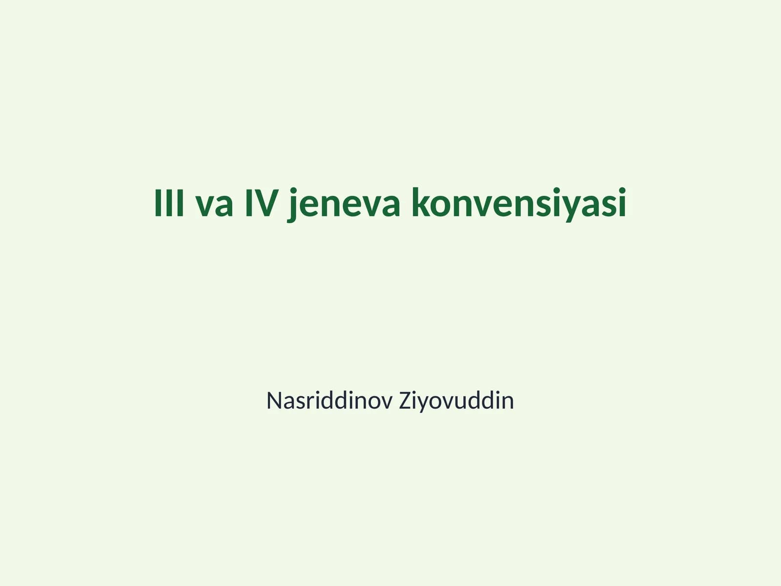 III va IV jeneva konvensiyasi