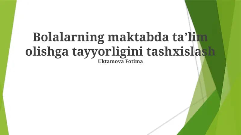 Bolalarning maktabda ta’lim olishga tayyorligini tashxislash