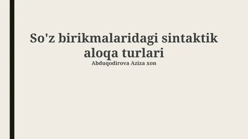 So'z birikmalaridagi sintaktik aloqa turlari