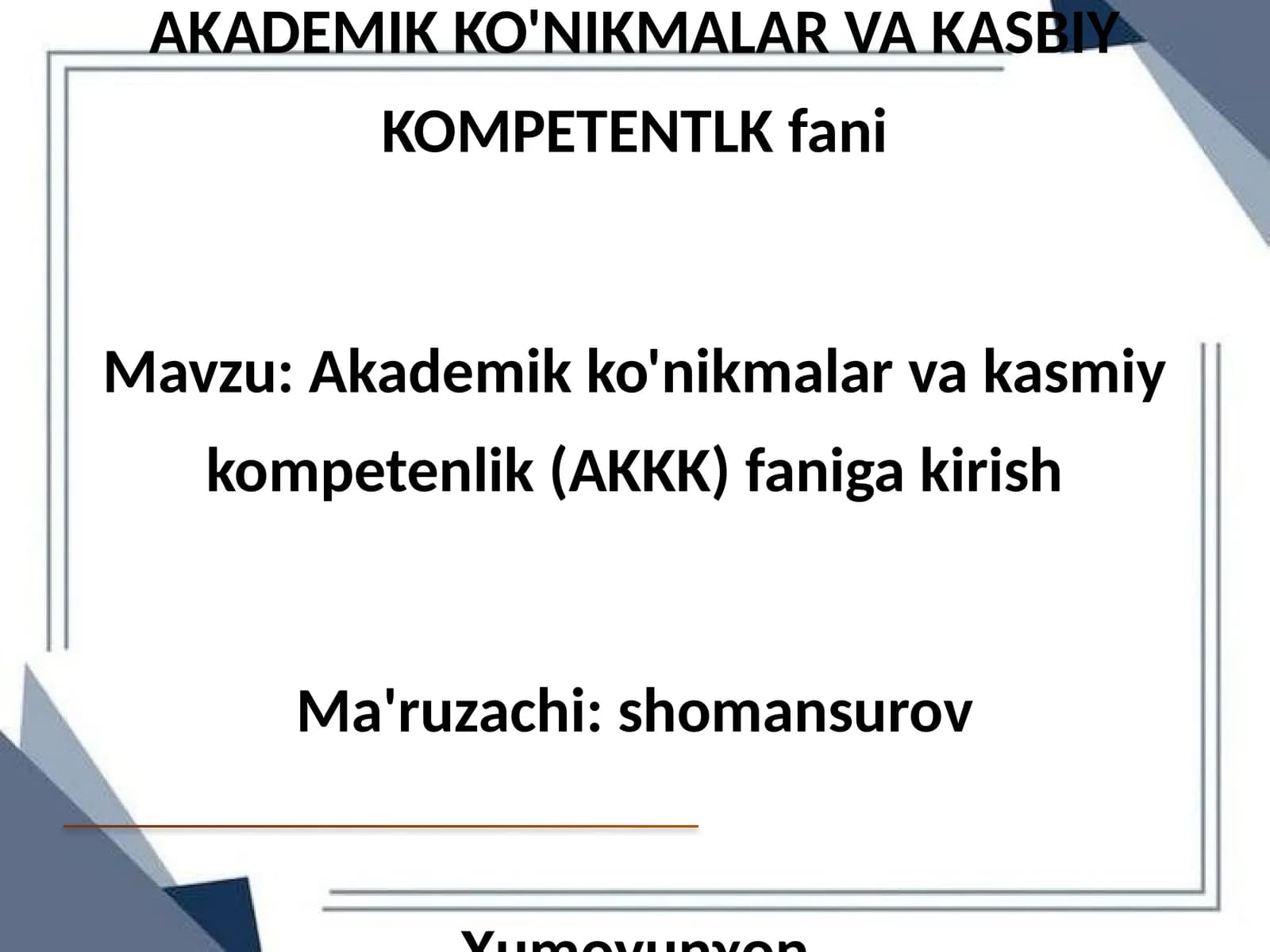 AKADEMIK KO'NIKMALAR VA KASBIY KOMPETENTLK fani