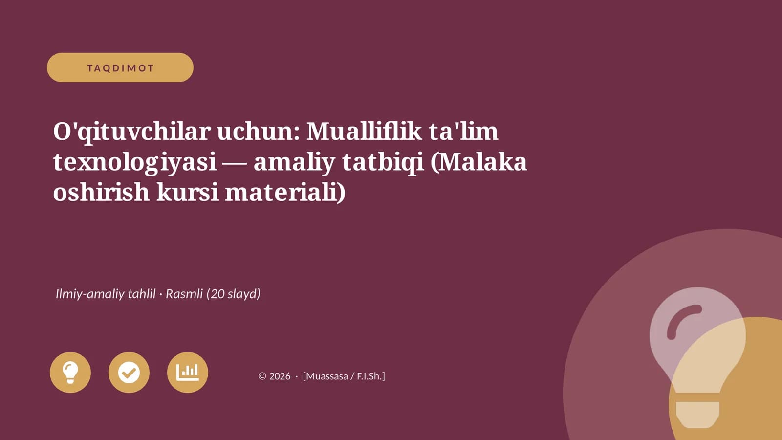 Mualliflik ta'lim texnologiyasi — amaliy tatbiqi (Malaka oshirish kursi materiali)