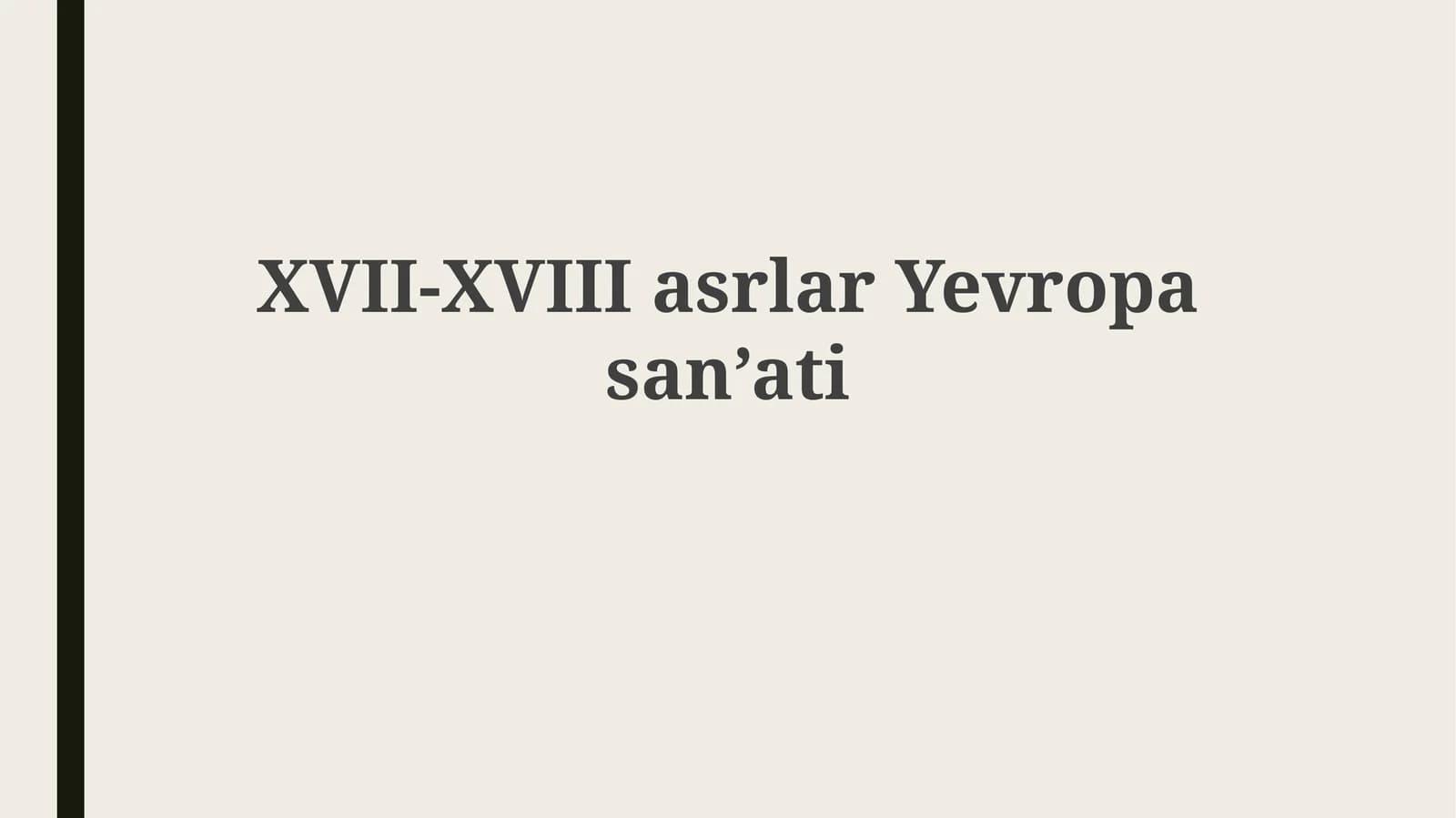XVII-XVIIIasrlarYevropasan’ati