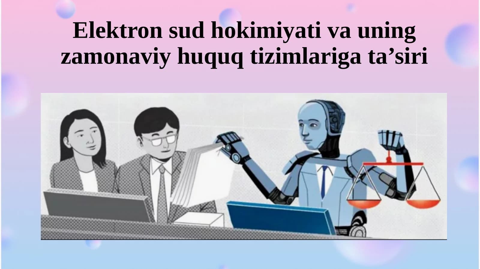 Elektron sud hokimiyati va uning zamonaviy huquq tizimlariga ta’siri