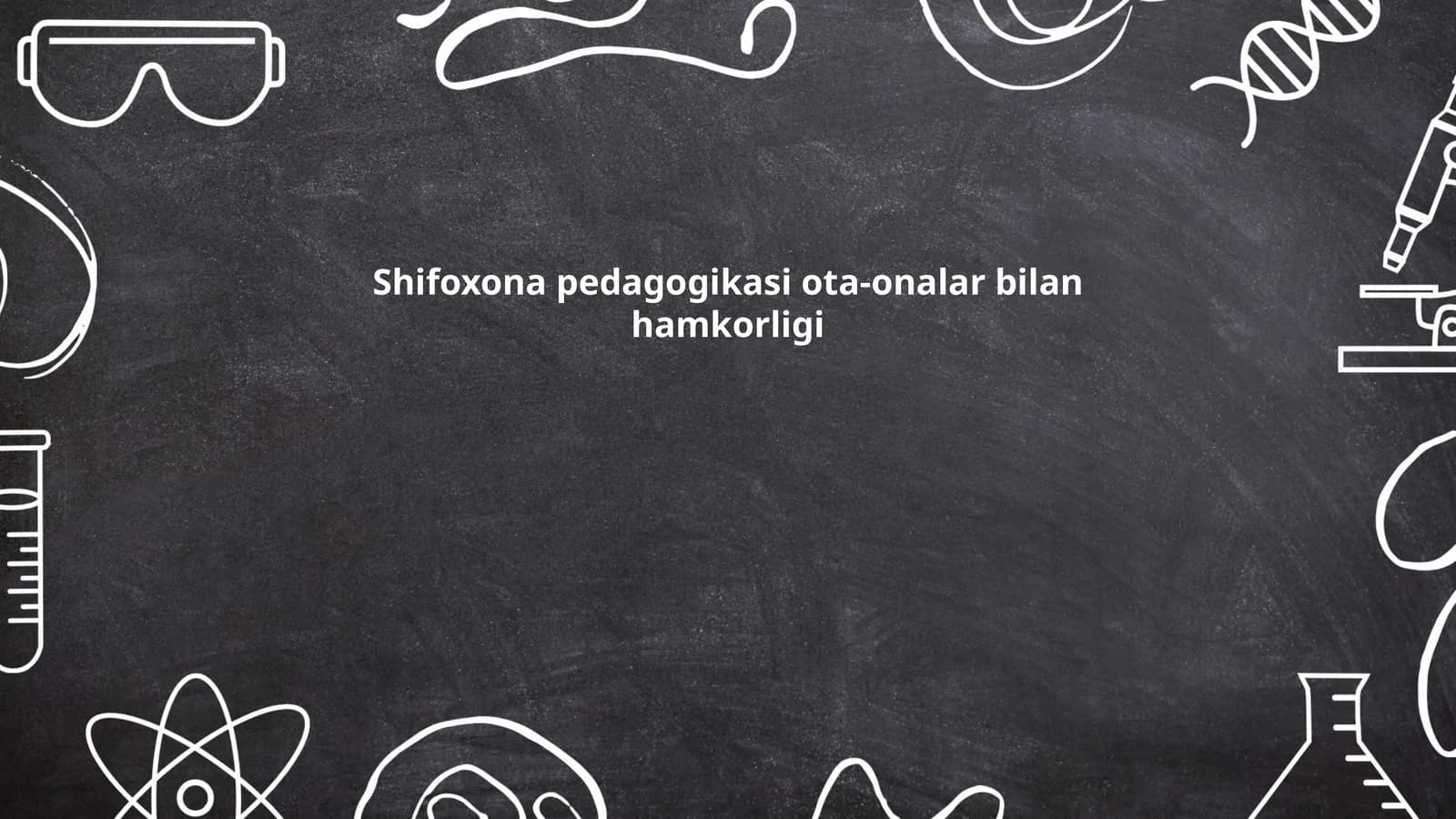 Shifoxona pedagogikasi ota-onalar bilan hamkorligi