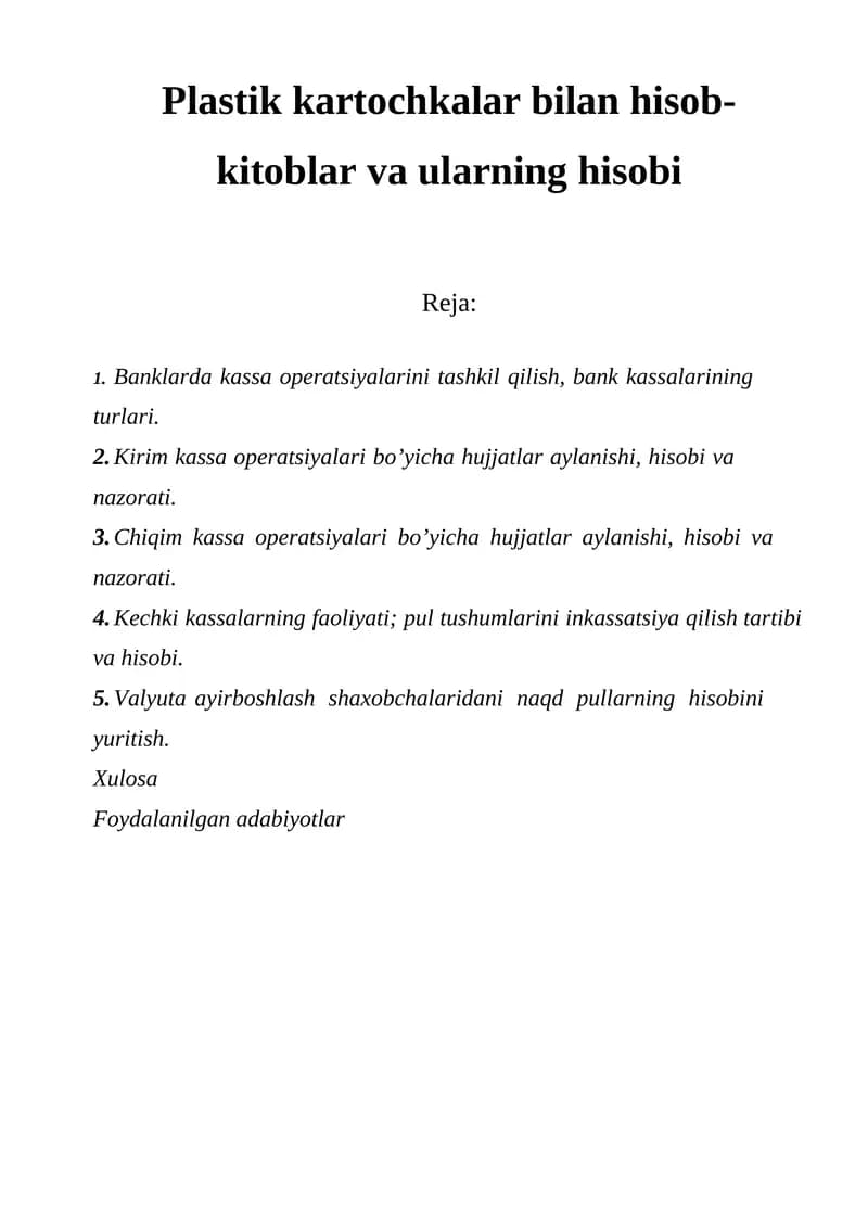 Banklarda kassa operatsiyalarini tashkil qilish, bank kassalarining turlari