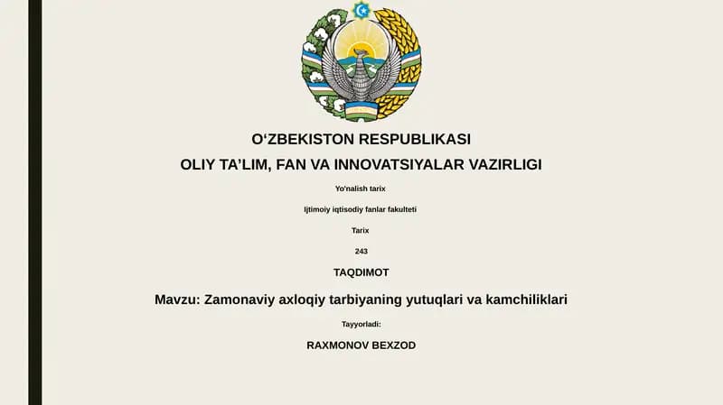 Zamonaviy axloqiy tarbiyaning yutuqlari va kamchiliklari