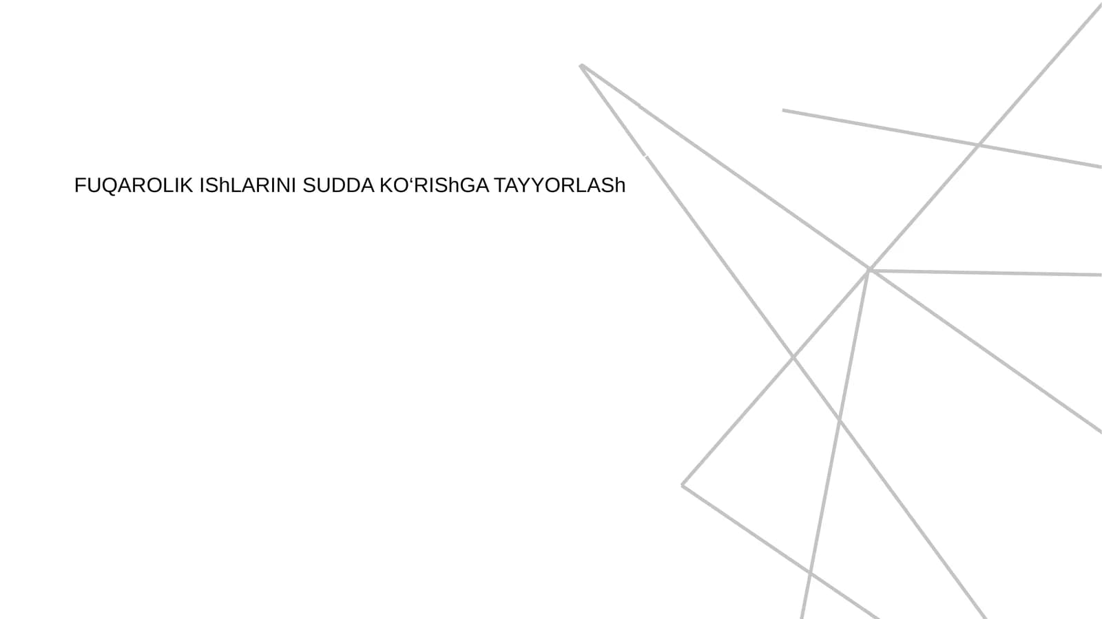 FUQAROLIK IShLARINI SUDDA KO‘RIShGA TAYYORLASh