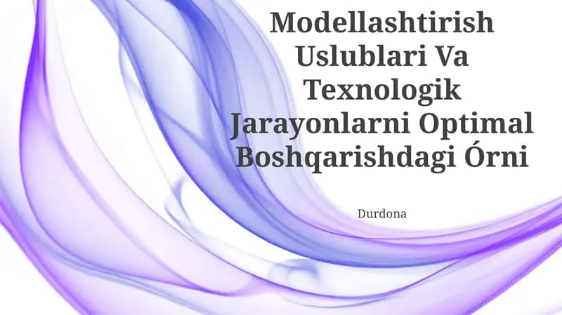 Matematik Modellashtirish Uslublari Va Texnologik Jarayonlarni Optimal Boshqarishdagi Órni