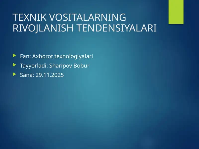 TEXNIK VOSITALARNING RIVOJLANISH TENDENSIYALARI