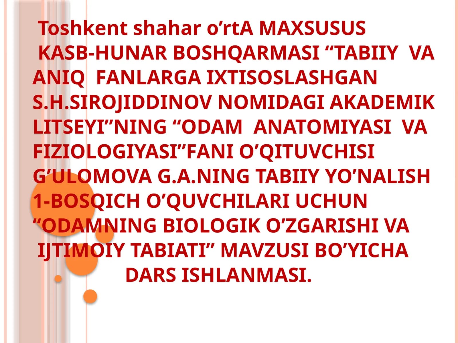 “ODAMNING BIOLOGIK O’ZGARISHI VA IJTIMOIY TABIATI” MAVZUSI BO’YICHA DARS ISHLANMASI