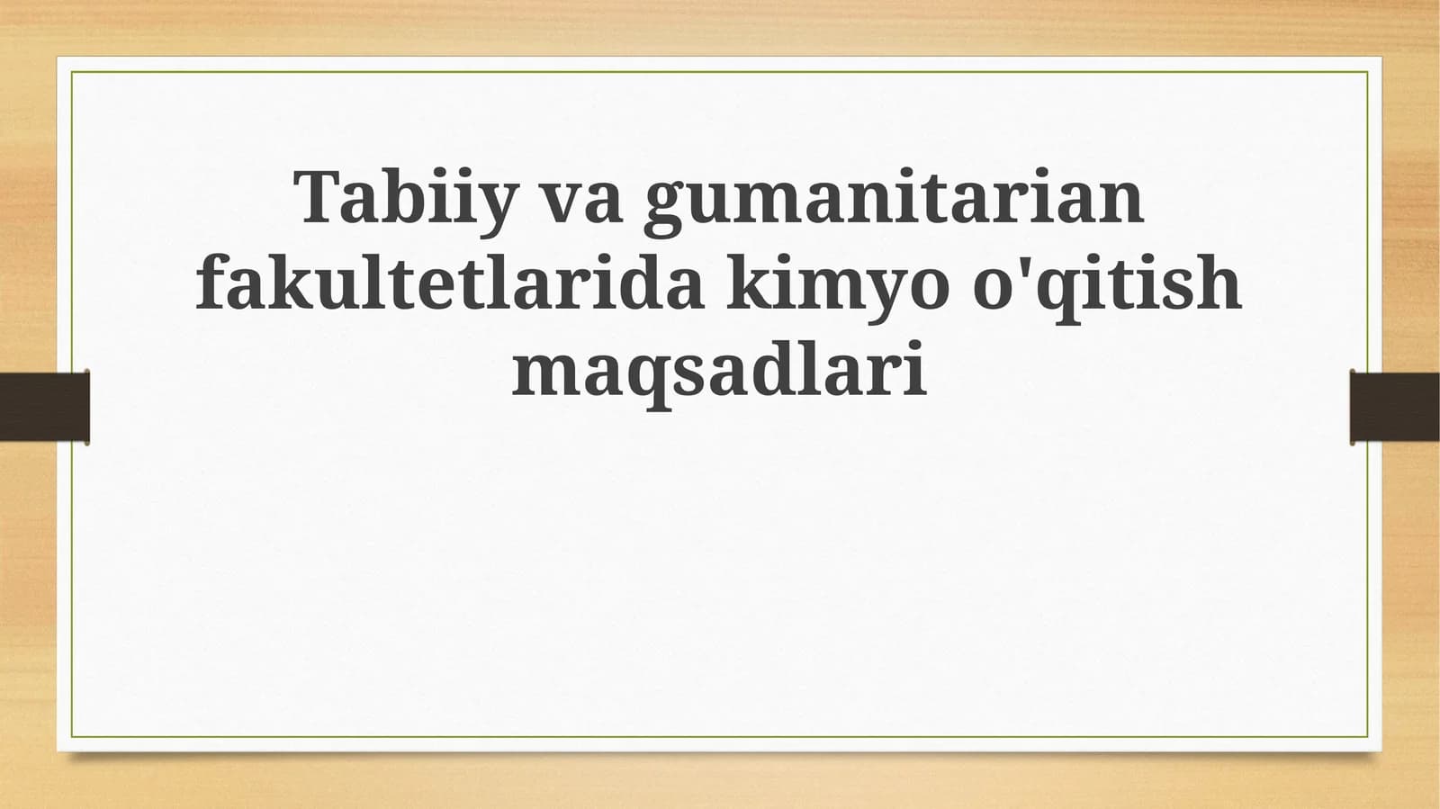 Tabiiy va gumanitarian fakultetlarida kimyo o'qitish maqsadlari