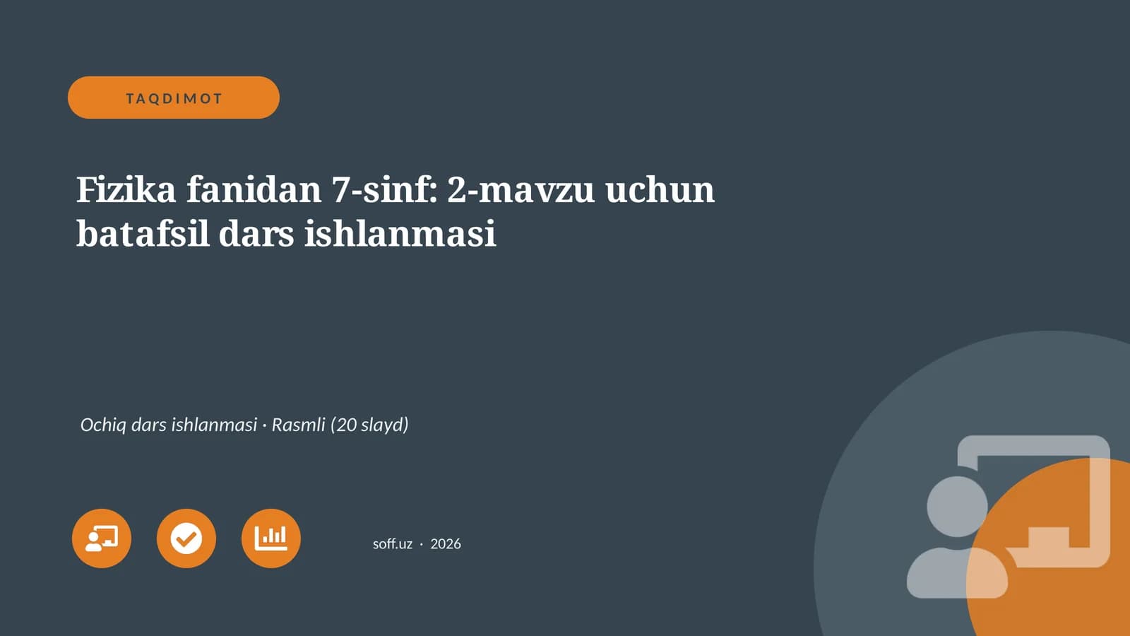 Fizika fanidan 7-sinf: 2-mavzu uchun batafsil dars ishlanmasi