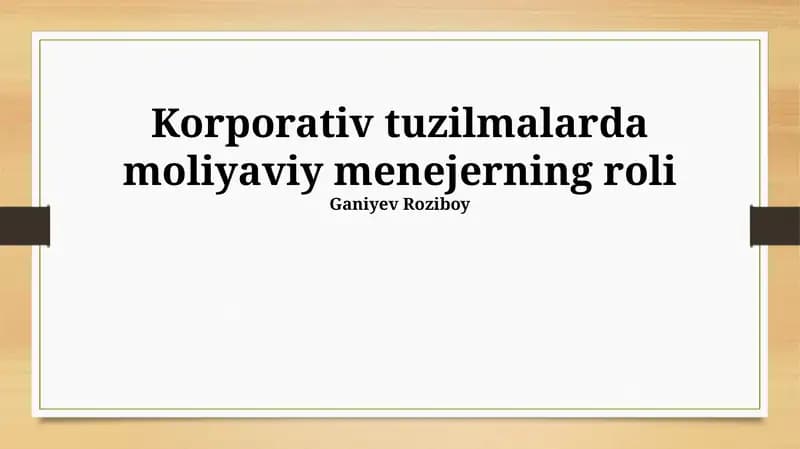 Korporativ tuzilmalarda moliyaviy menejerning roli