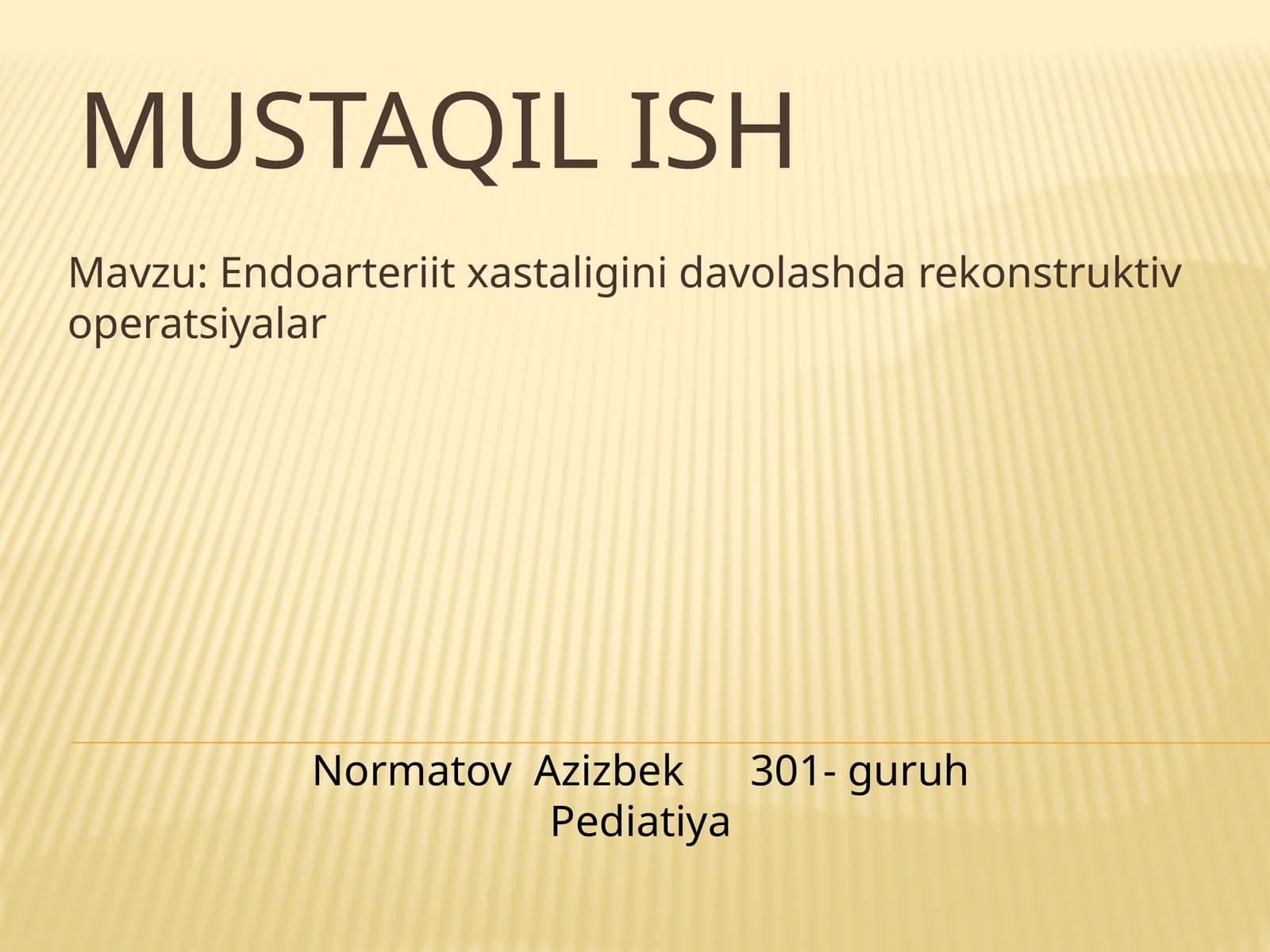 Endoarteriit xastaligini davolashda rekonstruktiv operatsiyalar