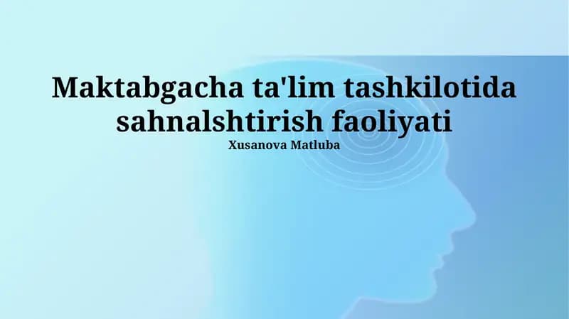 Maktabgacha ta'lim tashkilotida sahnalashtirish faoliyati