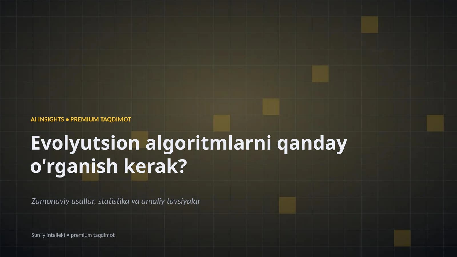 Evolyutsion algoritmlarni qanday o'rganish kerak?