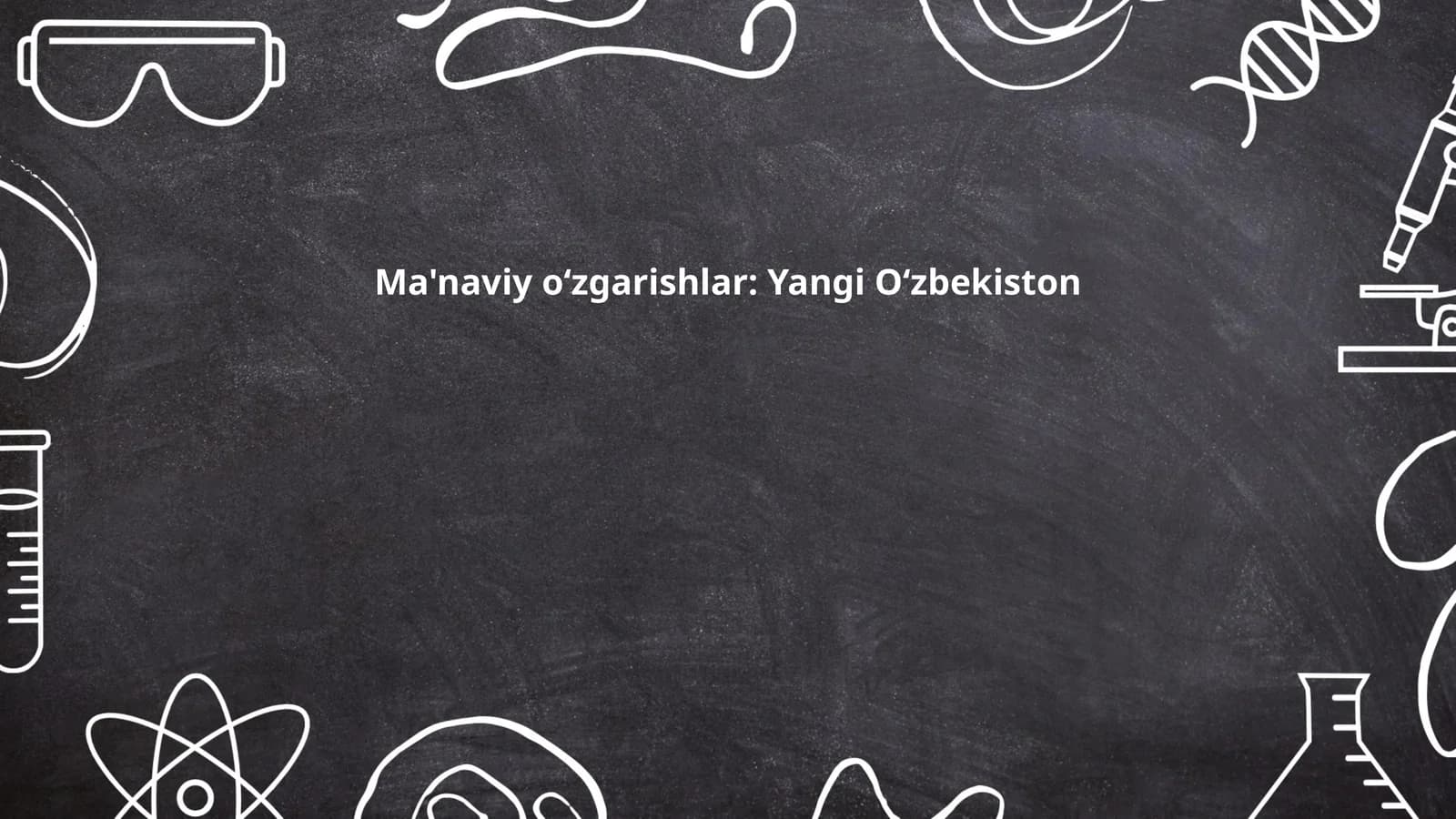 Ma'naviy oʻzgarishlar: Yangi Oʻzbekiston