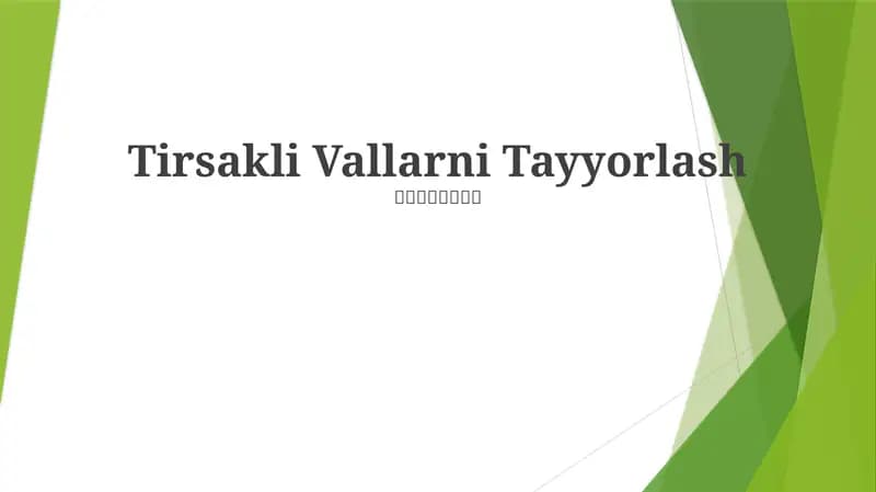 Tirsakli Vallarni Tayyorlash