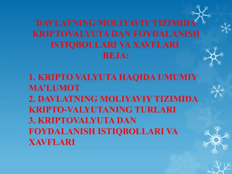 DAVLATNING MOLIYAVIY TIZIMIDA KRIPTOVALYUTA DAN FOYDALANISH ISTIQBOLLARI VA XAVFLARI