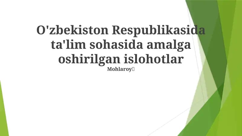 O'zbekiston Respublikasida ta'lim sohasida amalga oshirilgan islohotlar