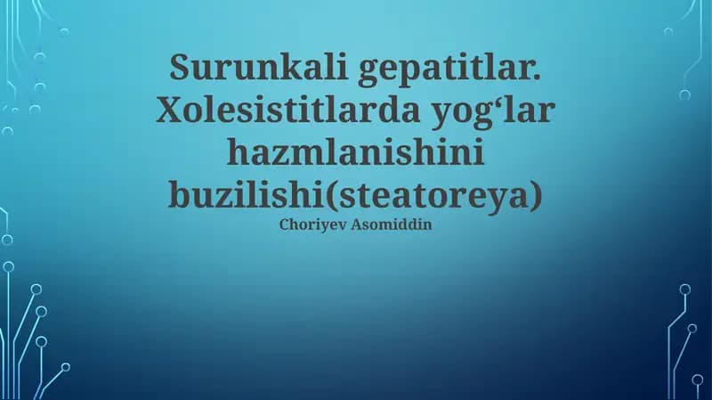 Steatoreya: ta'rifi va klinik ko'rinishlari