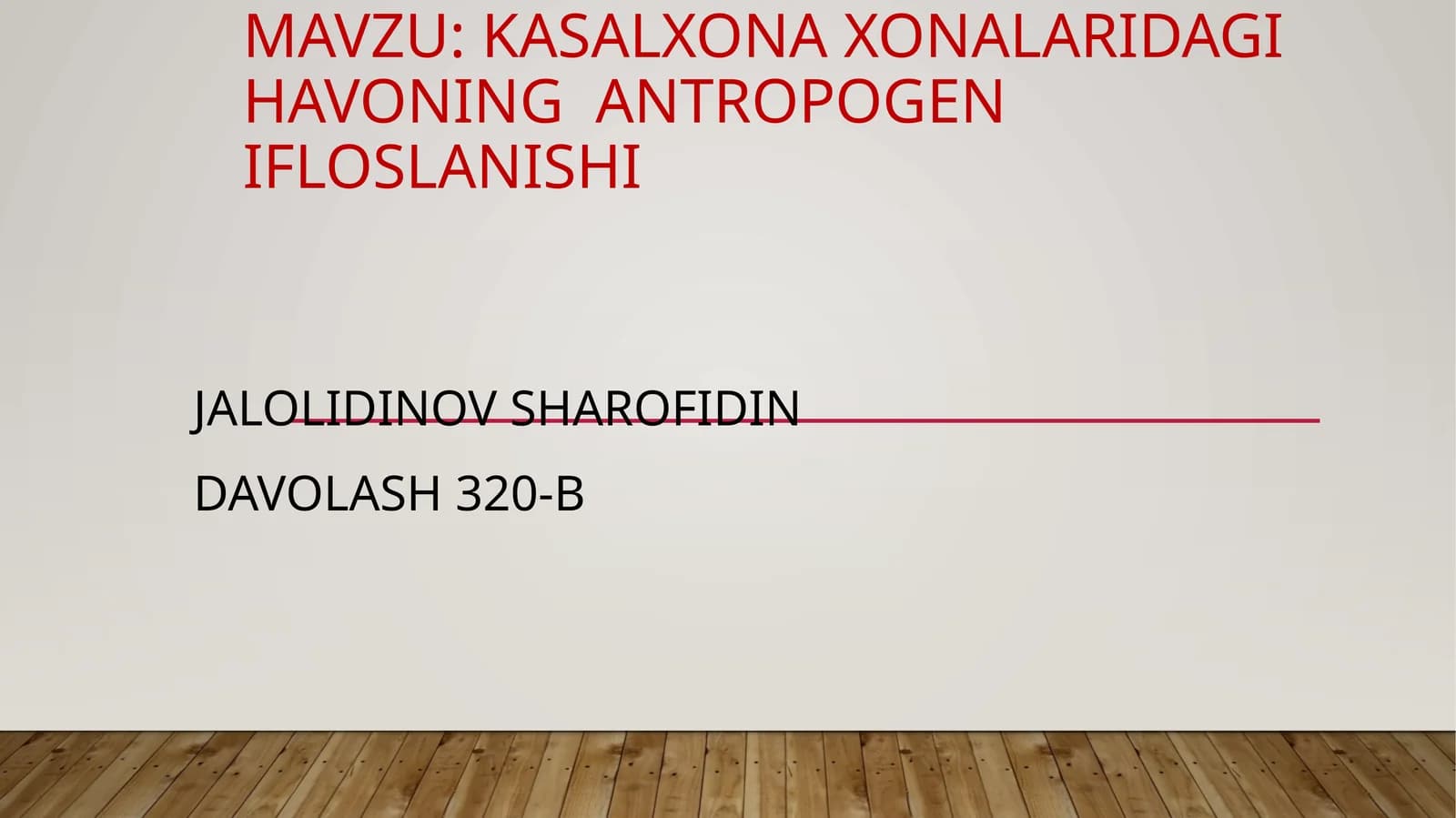 Kasalxonaxonalaridagi havoning antropogen ifloslanishi