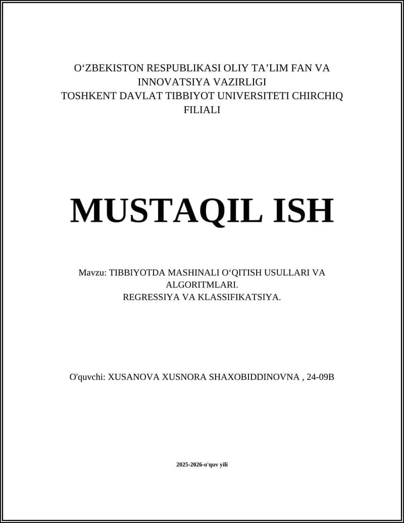TIBBIYOTDA MASHINALI O‘QITISH USULLARI VA ALGORITMLARI