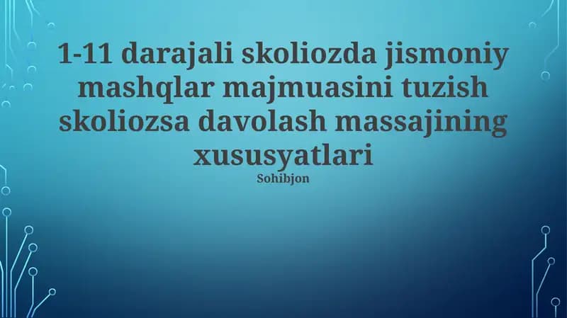 Skolioz uchun mashq terapiyasi (1-11-sinflar)