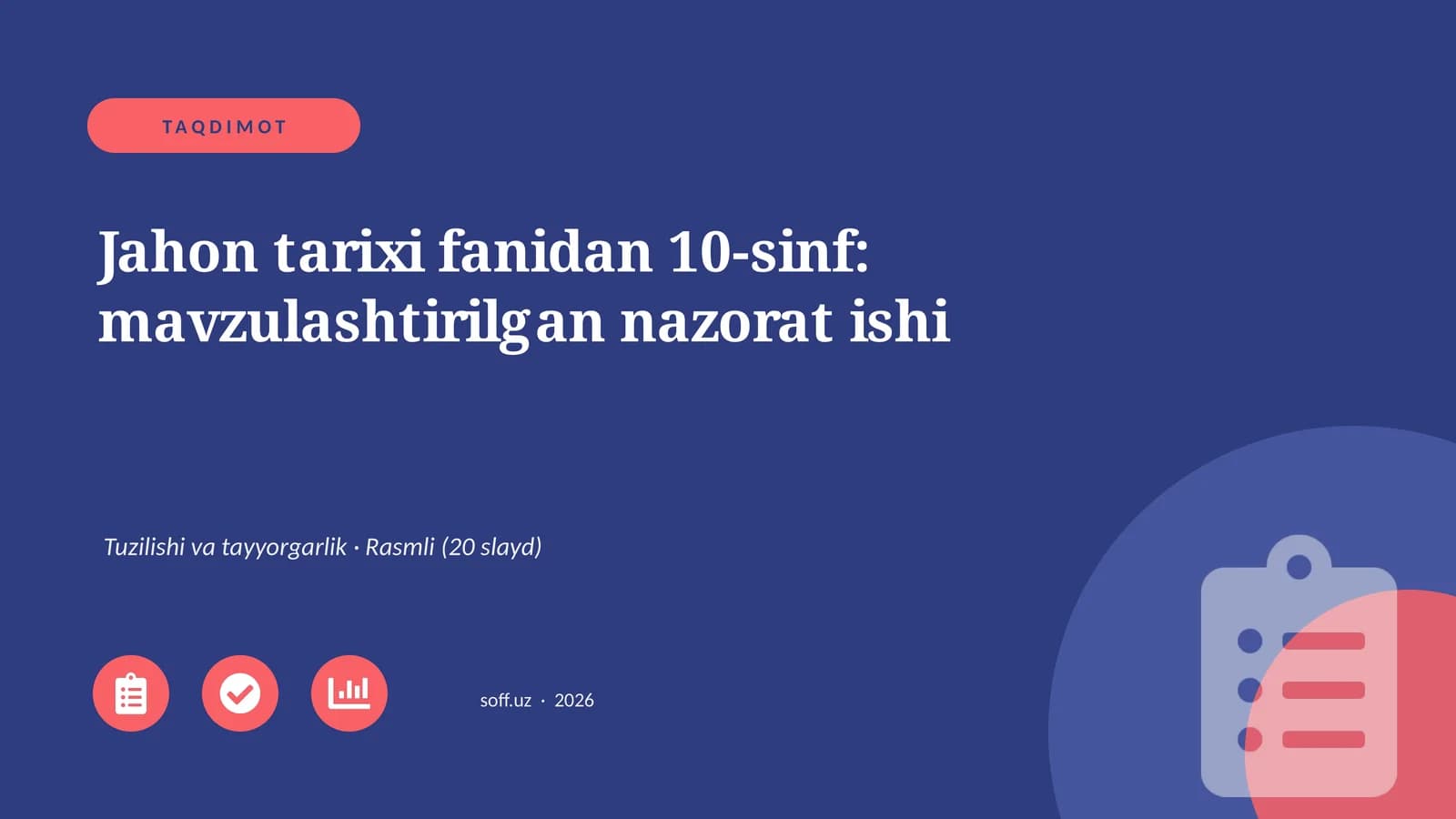 Jahon tarixi fanidan 10-sinf: mavzulashtirilgan nazorat ishi