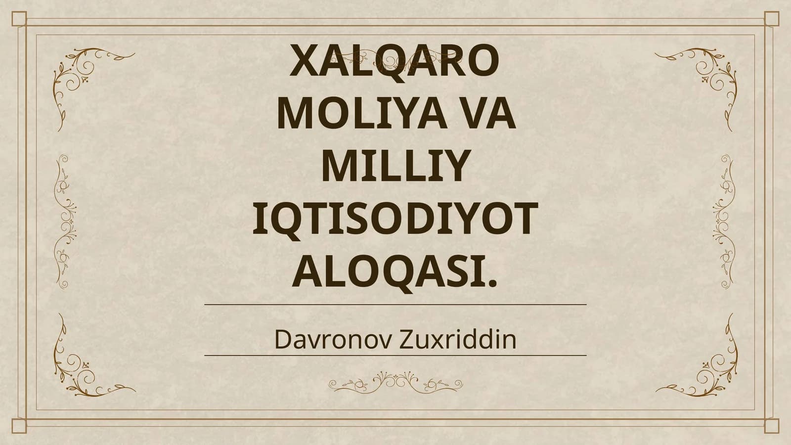 XALQARO MOLIYA VA MILLIY IQTISODIYOT ALOQASI