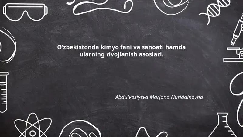Oʻzbekistonda kimyo fani va sanoati hamda ularning rivojlanish asoslari