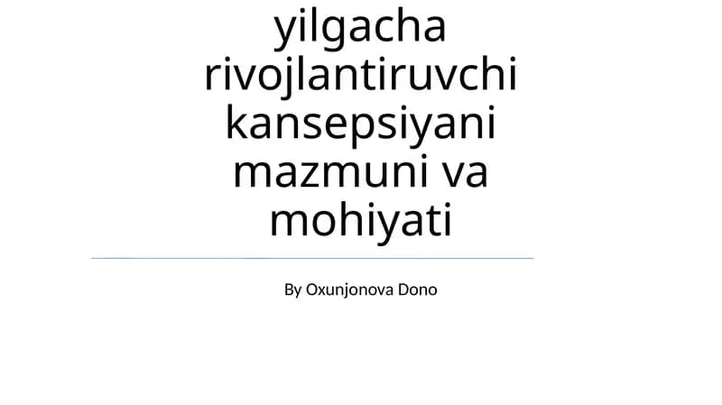 Maktabgacha ta'lim tashkilotida 2030 yilgacha rivojlantiruvchi kansepsiyani mazmuni va mohiyati
