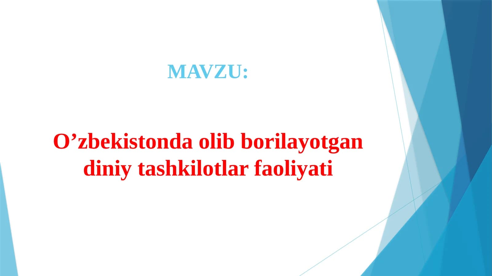 O’zbekistonda olib borilayotgan diniy tashkilotlar faoliyati