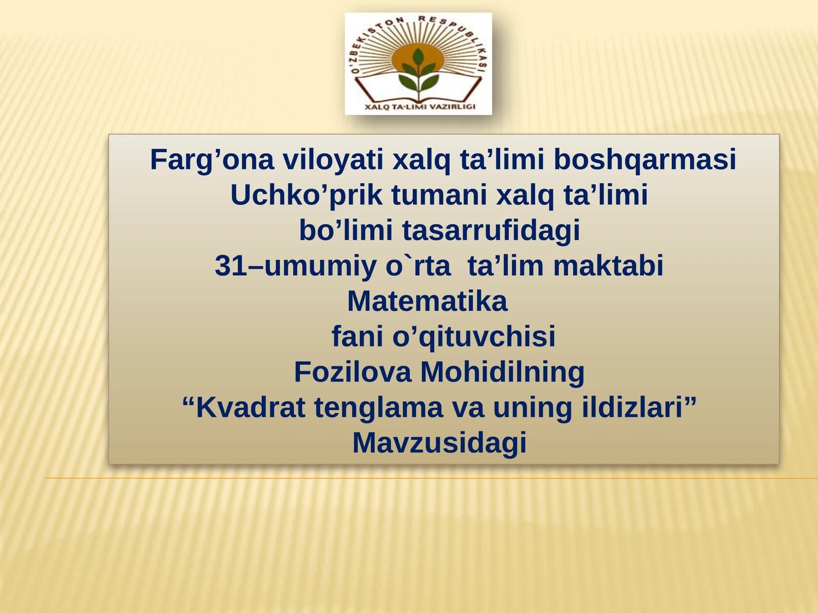 "Kvadrat  tenglama  va  uning  ildizlari"