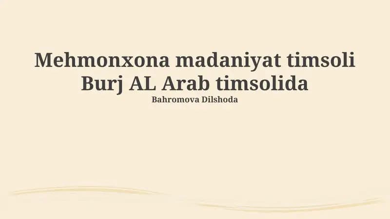Mehmonxona madaniyat timsoli Burj AL Arab timsolida