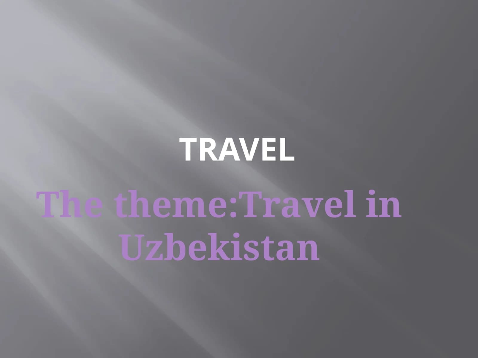 Travel in Uzbekistan