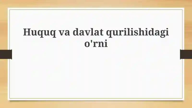 Huquqlar va Davlat Asoslari